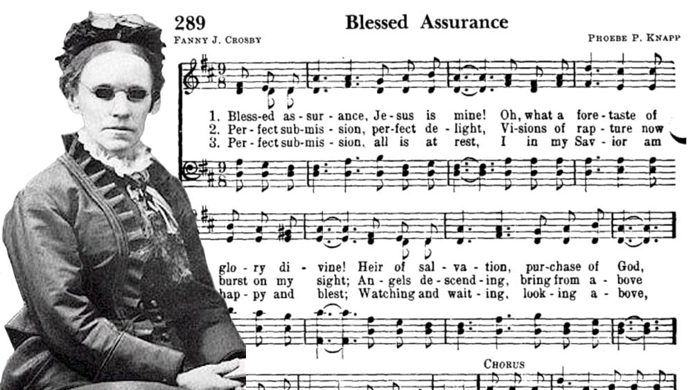 Fanny Crosby and Blessed Assurance