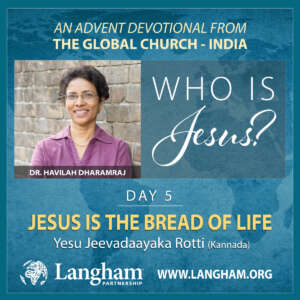 Dr Havilah Dharamraj of India wrote a devotion for the Langham Partnership series