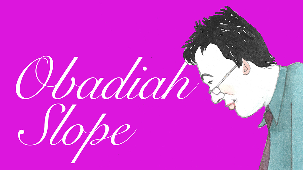 Introducing Obadiah Slope