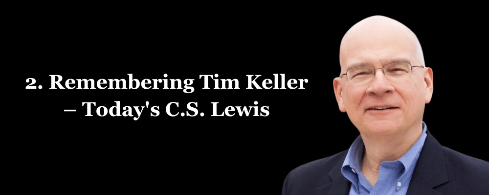 Remembering Tim Keller