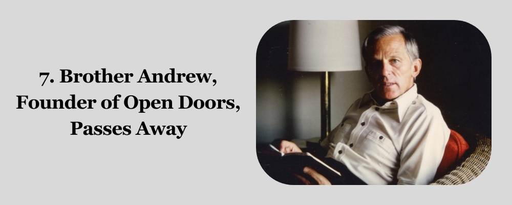 Brother Andrew, founder of Open Doors