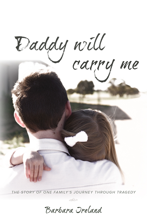 Daddy Will Carry Me, by Barbara Ireland