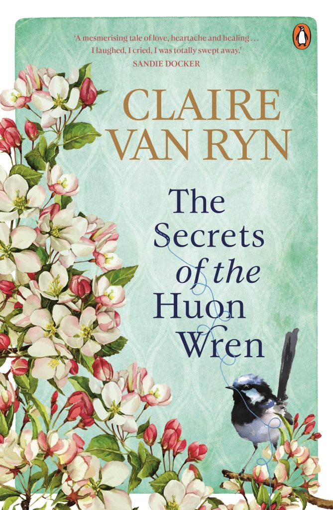 The Secrets of the Huon Wren, by Claire van Ryn